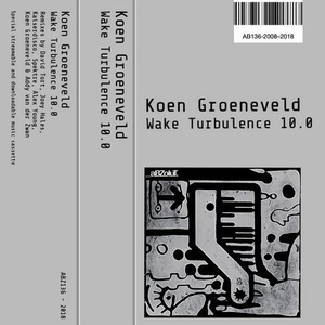 Koen Groeneveld - Wake Turbulence 10.0 [ABZ136]