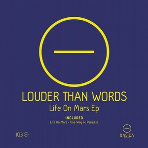 Louder Than Words - Life On Mars Ep [BSC103]