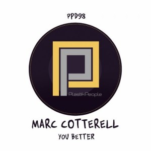 Marc Cotterell - You Better [PPD98]