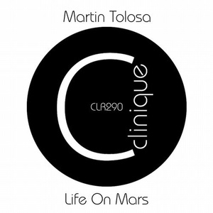 Martin Tolosa - Life on Mars [CLR290]