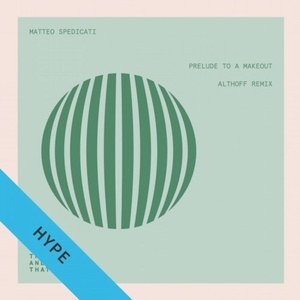 Matteo Spedicati - Prelude To A Makeout EP [TNT033]