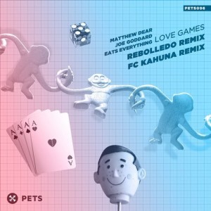 Matthew Dear, Joe Goddard, Eats Everything - Love Games Remixes [PETS096]