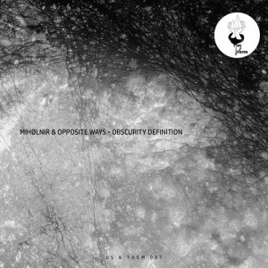 Miholnir, Opposite Ways - Obscurity Definition [UT057]