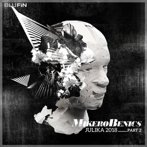 MikeroBenics - Julika 2018, Pt. 2 [BF2511]