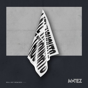 Motez - Roll Out (Remixes) [SWEATDS343DJ]