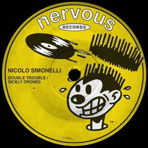 Nicolo Simonelli - Double Trouble / Sickly Drones [NER24425]
