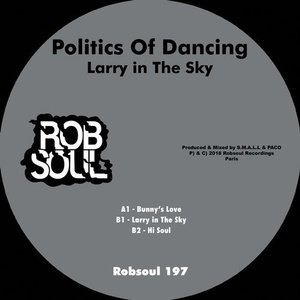 Politics of Dancing - Larry In The Sky [RB197]