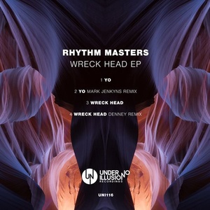 Rhythm Masters - Wreck Head EP [UNI116]