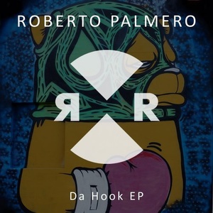 Roberto Palmero - Da Hook EP [RR2174]