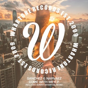 Sanchez & Narvaez - Come With Me E.P. [WHA250]