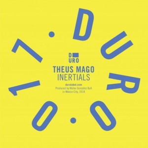 Theus Mago - Inertials [DURO0017]