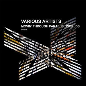 VA - Movin' Through Parallel Worlds [KNM0068]