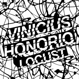 Vinicius Honorio - Locust [OCT139]