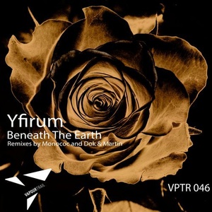Yfirum - Beneath the Earth [VPTR046]