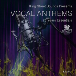 VA - King Street Sounds presents Vocal Anthems (25 Years Essentials) [KSD385]