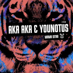 AKA AKA, Younotus - Mama Sitar [BT106]