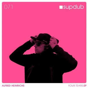 Alfred Heinrichs - YOUR TEARS.EP [SDR071]