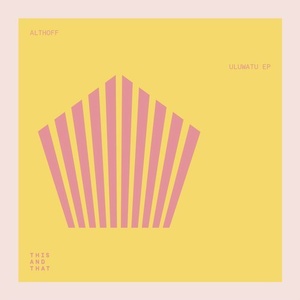 Althoff - Uluwatu EP [TNT034]