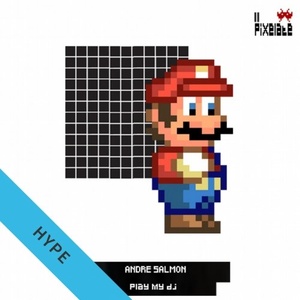 Andre Salmon - Play My Dj!! EP [PIXELATE11]