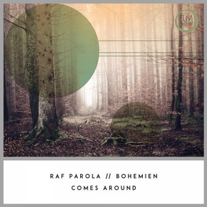 Bohemien, Raf Parola - Comes Around [LPS234]