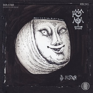 BolsteR - Interstellar Dream [RBL241]