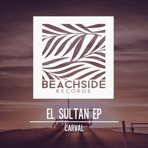 Carval - El Sultán EP [BS107]
