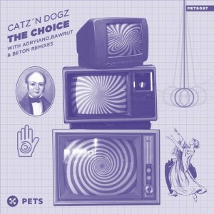 Catz 'n Dogz - The Choice [PETS097]