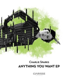 Charlie Sparks - Anything You Want [4056813086508]