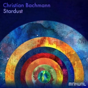 Christian Bachmann - Stardust [MAN251]