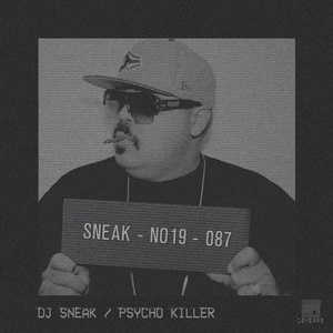 DJ Sneak - Psycho Killer [NO19087]