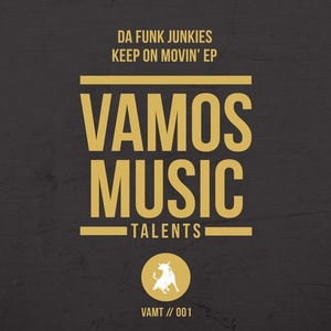 Da Funk Junkies - Keep on Movin' EP [VAMT001]