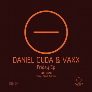 Daniel Cuda, Vaxx - Friday EP [BSC106]