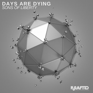 Days Are Dying - Sons of Liberty [EJU186]