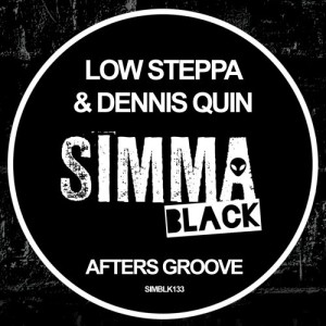 Dennis Quin, Low Steppa - Afters Groove [SIMBLK133]