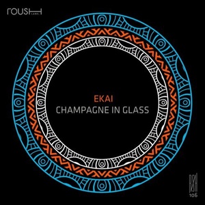 Ekai - Champagne In Glass [RSH106]