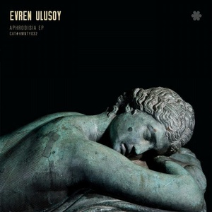 Evren Ulusoy - Aphrodisia [KMNTY032]