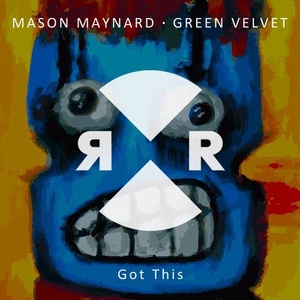 Green Velvet, Mason Maynard - Got This [RR2178]