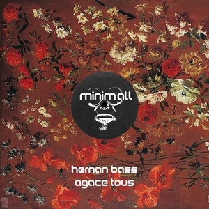 Hernan Bass - Agace Tous [MINIMALL218]