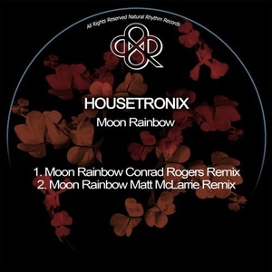 Housetronix - Moon Rainbow Remixes [NR299]
