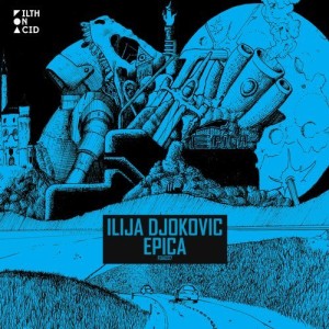 Ilija Djokovic - Epica [FOA037]