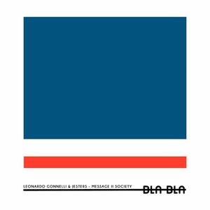 Leonardo Gonnelli, Jesters - Message 2 Society [BLA101]