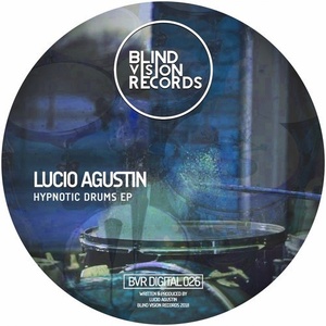 Lucio Agustin, Hoods - Hypnotic drums EP [BVRDIGITAL026]