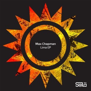 Max Chapman - Lima EP [SOLA05101Z]