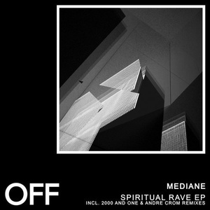 Mediane - Spiritual Rave EP [OFF174]