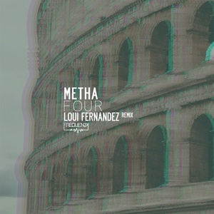 Metha - Four (Loui Fernandez Remix) [FREQ1860B]