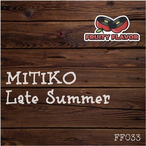 Mitiko - Late Summer [FF033]