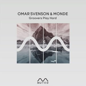 Omar Svenson, Monde - Groovers Play Hard [MTD003]