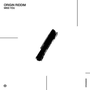 Origin Riddim - Miss You [ORANGE091]