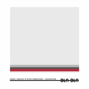 Peter Horrevorts, Daniel Sanchez - Ragamuffin [BLA100]