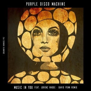 Purple Disco Machine - Music in You (feat. Lorenz Rhode) [David Penn Remix] [SWEATDS352DJ]